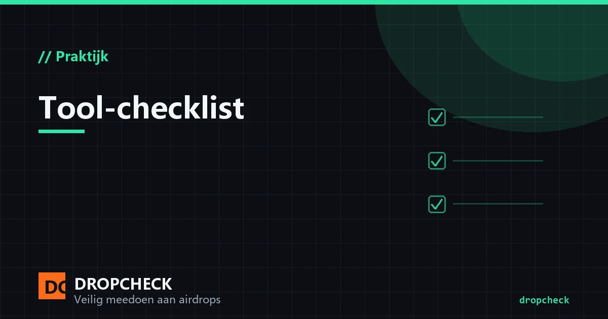 Tool-checklist voor airdrop-farming: wallet, block explorer en approval-check naast elkaar